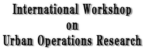 International workshop on Urban Operations Research